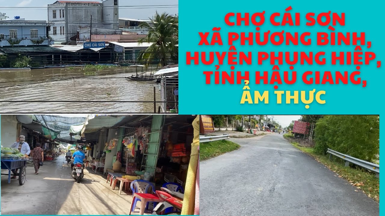 CHỢ CÁI SƠN, XÃ PHƯƠNG BÌNH, HUYỆN PHỤNG HIỆP, TỈNH HẬU GIANG, ẨM THỰC