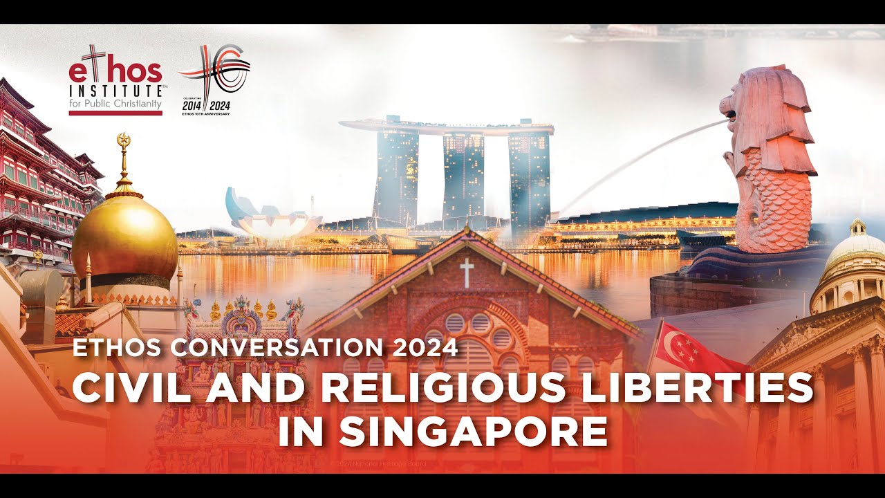 ETHOS Conversation 2024: Civil and Religious Liberties in Singapore by Rev Raymond Fong