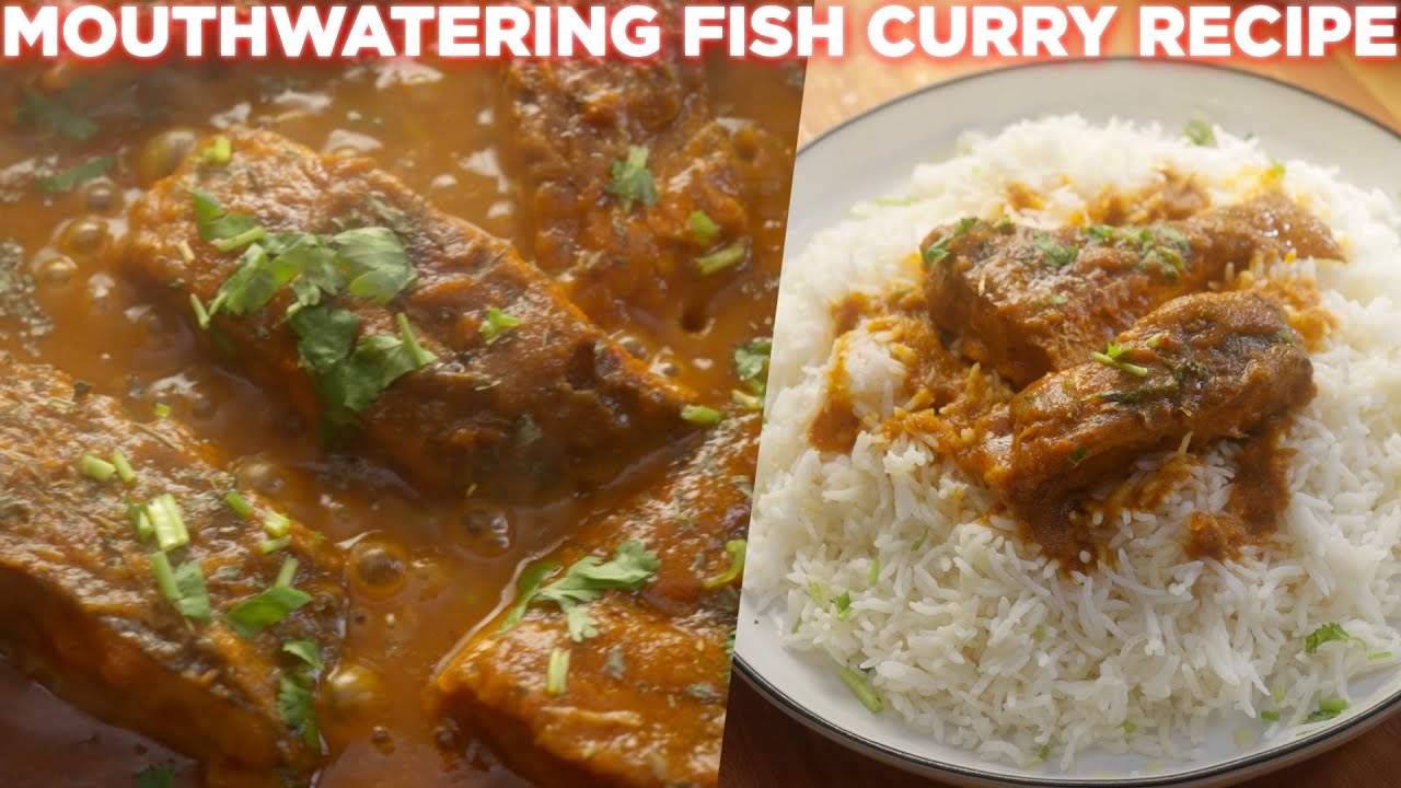 Mouthwatering fish curry recipe | Must Try