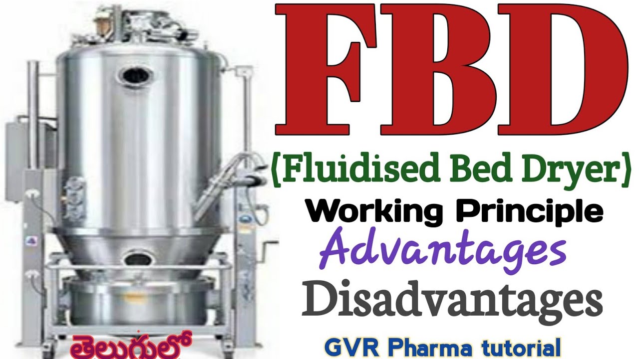 FBD(Fluidised Bed Dryer) Construction,Parts,Working Principle, Advantages & Disadvantages in Pharma