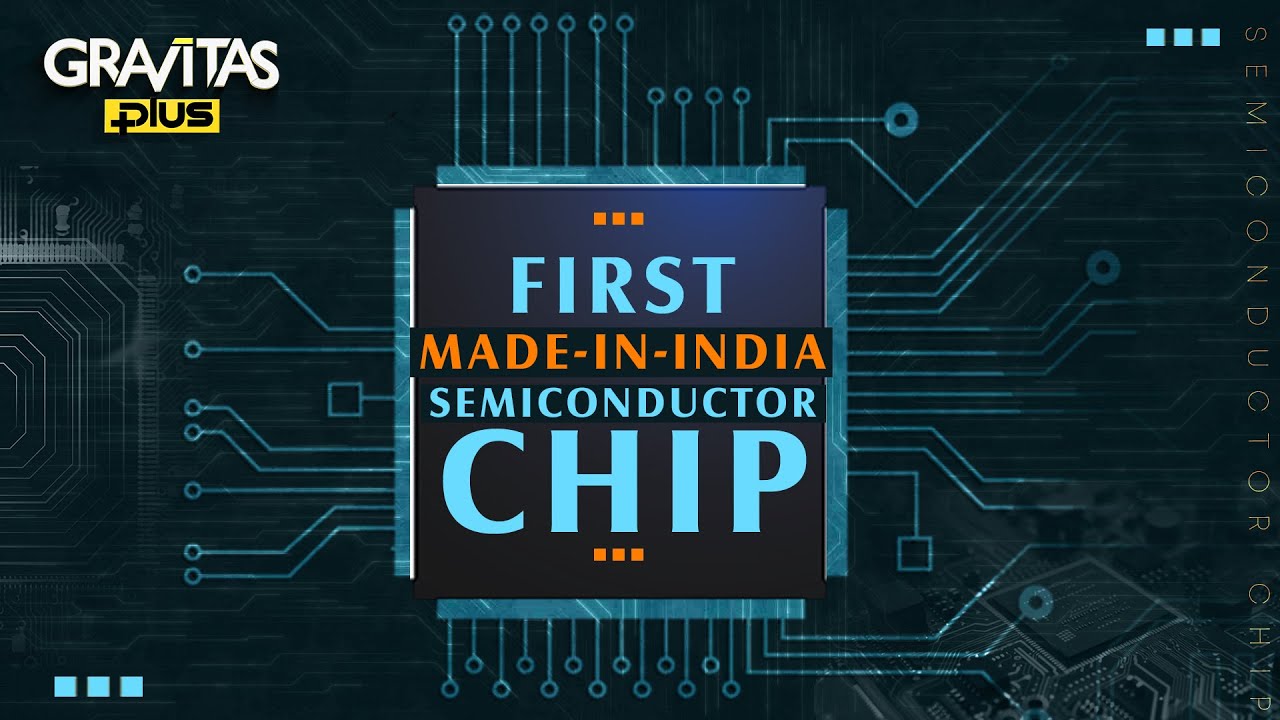 India's First Home-Grown Chip | Gravitas Plus