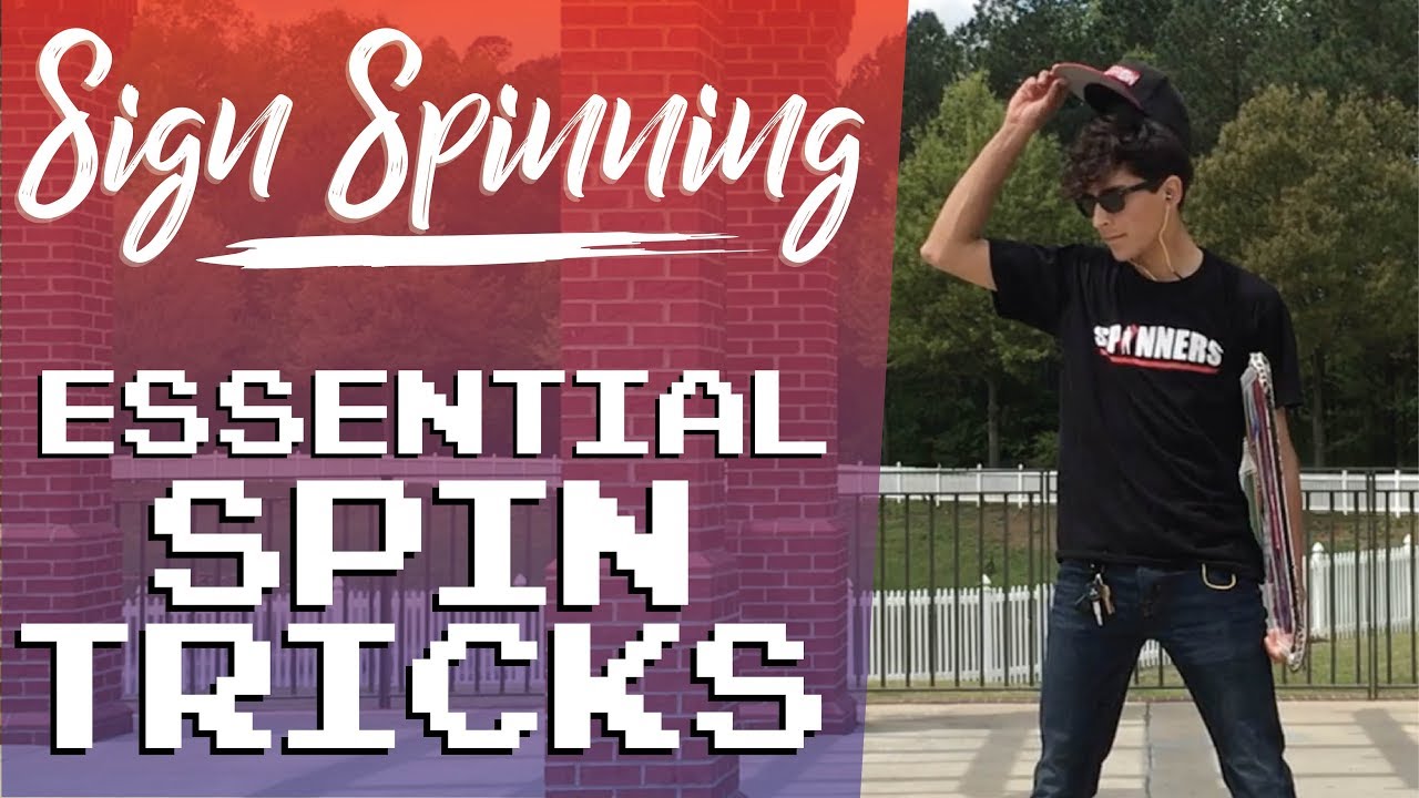How to Sign Spin:  Essential Spin Tricks