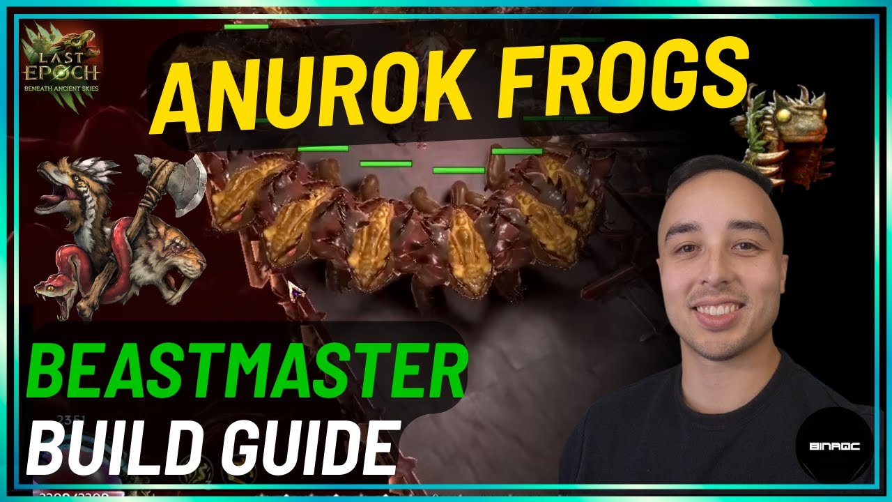 Anurok FROGS Beastmaster - ABSOLUTELY CRACKED  | Last Epoch Season 3 Build Guide