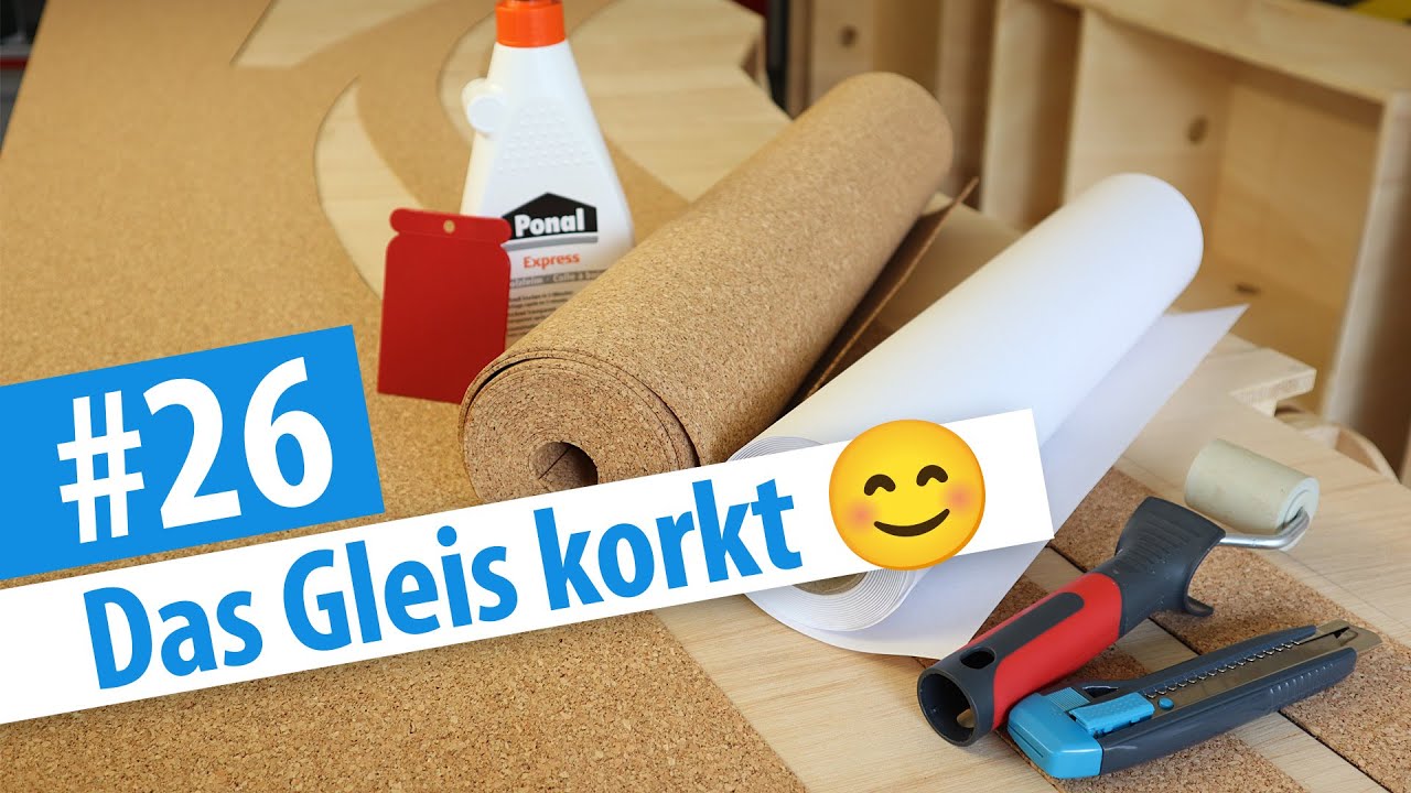 Kleine Spur 0 Anlage Teil 26: Das Gleis korkt 😊