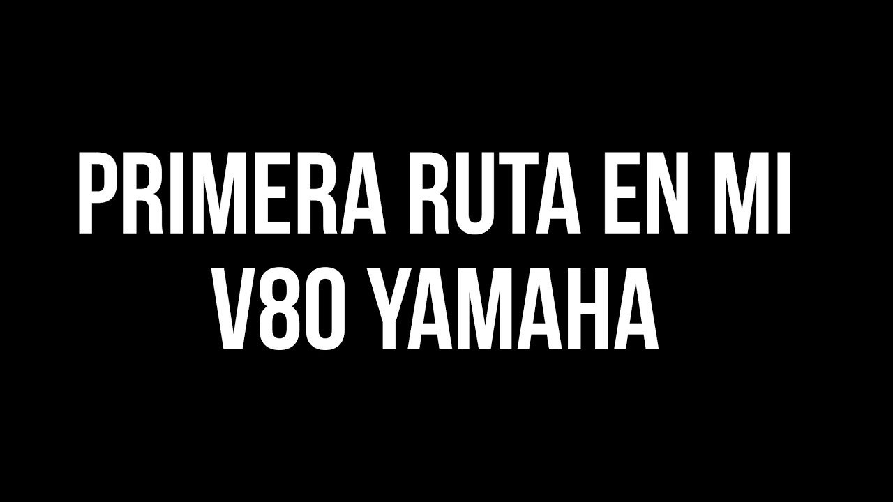 Así es salir de ruta en mi V80 Yamaha