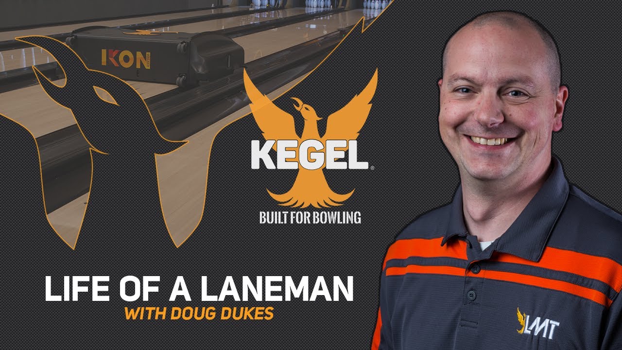 Life Of A Laneman: Doug Dukes | Kegel Bowling
