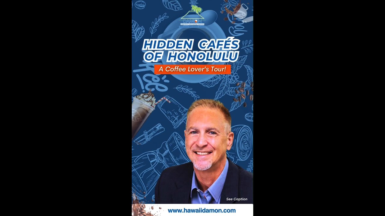 HIDDEN CAFES IN HONOLULU