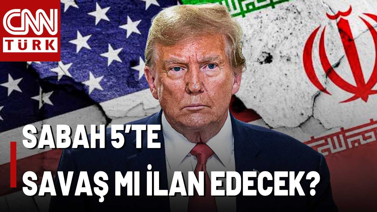 Trump'ın Kongre Konuşması 05:00'da! İran'da Savaş İlanı Bu Sabah 5'te Mi?