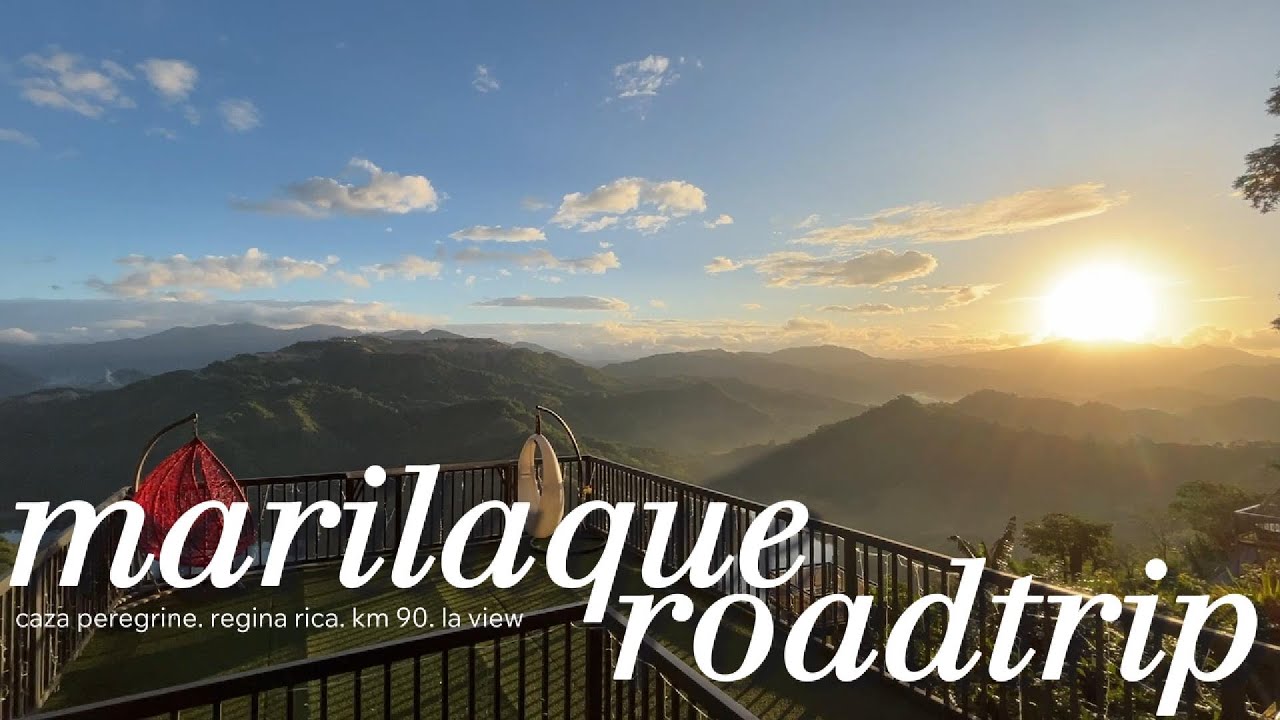 Marilaque Roadtrip | Caza Peregrine, Regina Rica, Little Baguio & La View
