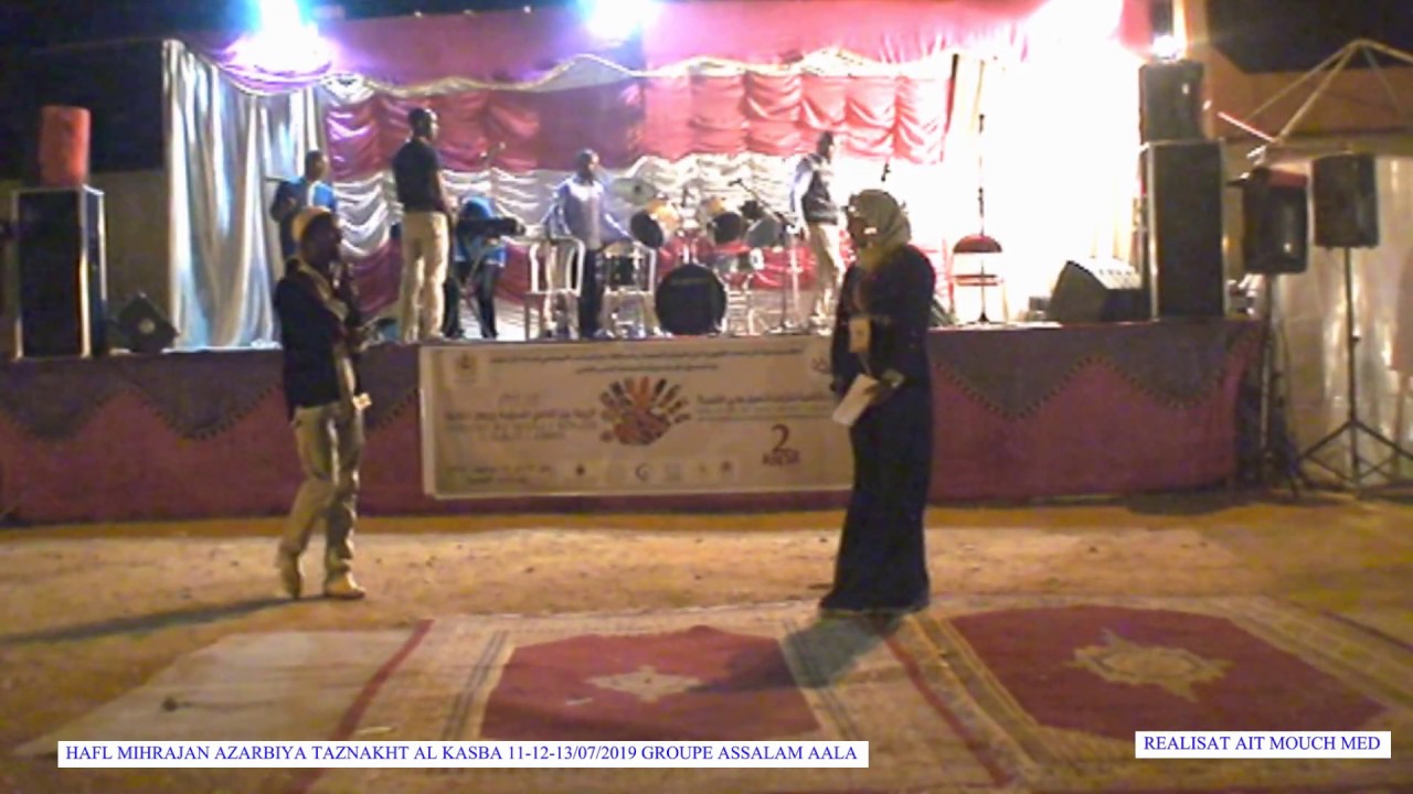 مهرجان تازناخت القصبة للزربية ايام 13/12/11-07-2019 مجموعة السلام علا