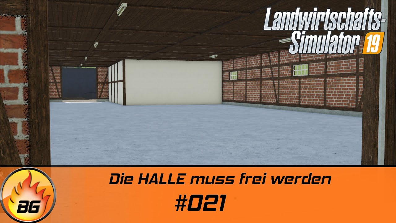 LS19 - EBELSBACH #021 | Die HALLE muss frei werden | FS19 | Let's Play [HD]