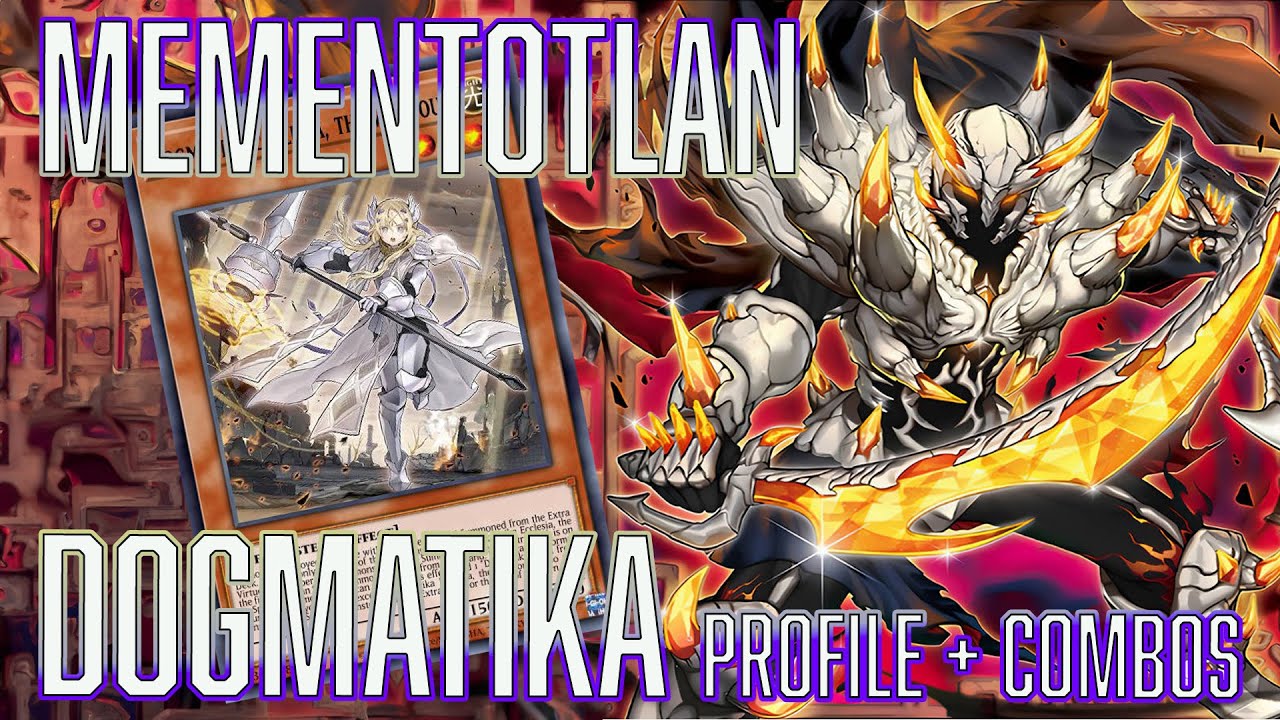 YUGIOH Mementotlan Dogmatika Deck Profile & Combo SUPER SPICY Nov 2023