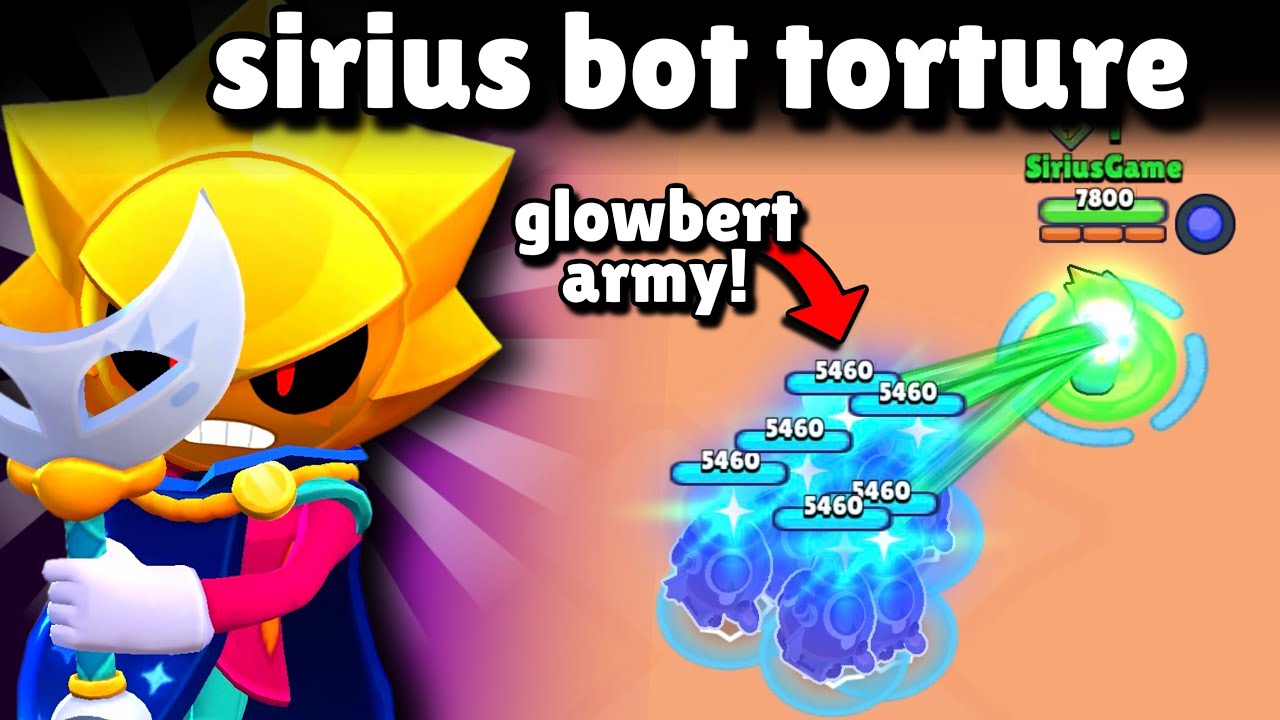 SIRIUS! Torturing Bots with an ARMY of Shadows…