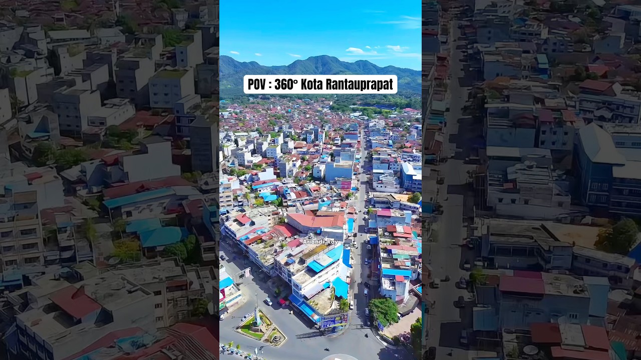 360&deg; Kota Rantauprapat Dilihat Dari Ketinggian Sekitar 100 Meter