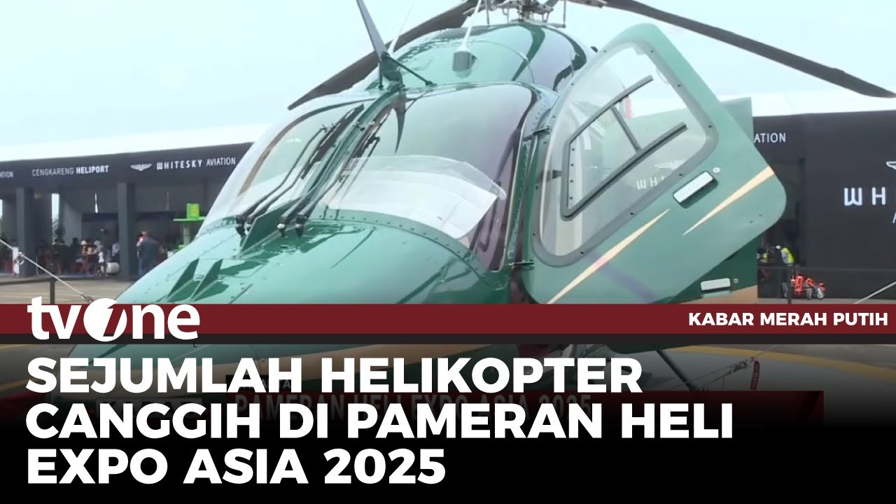Melihat Helikopter Canggih dari Berbagai Negara di Pameran Heli Expo Asia 2025 | tvOne