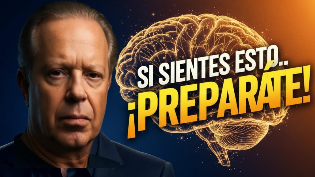 SI SIENTES ESTO, ALGO INCREÍBLE ESTÁ POR PASAR: El Secreto de Joe Dispenza