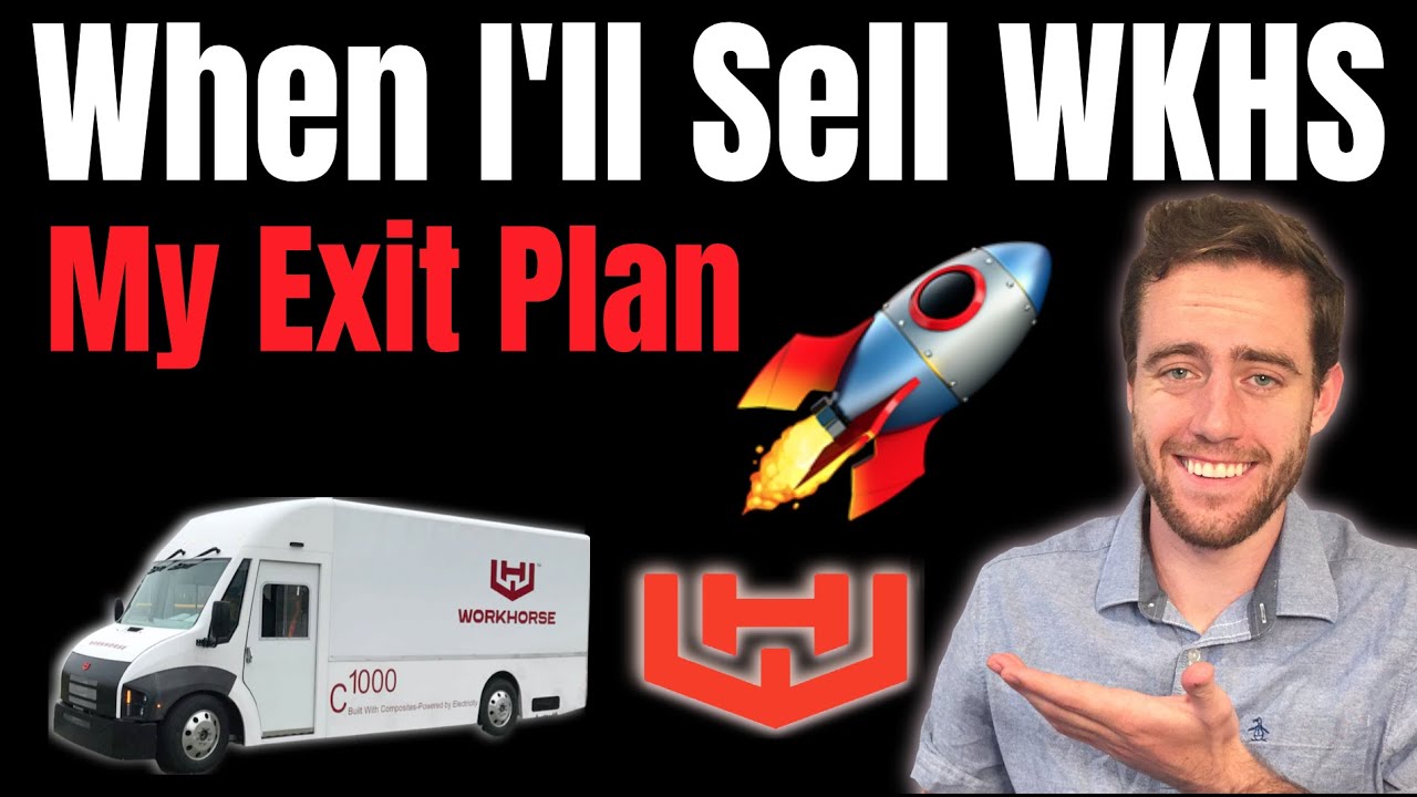 The Best Time To Sell WKHS Stock?! My Price Limits To Sell Workhorse!