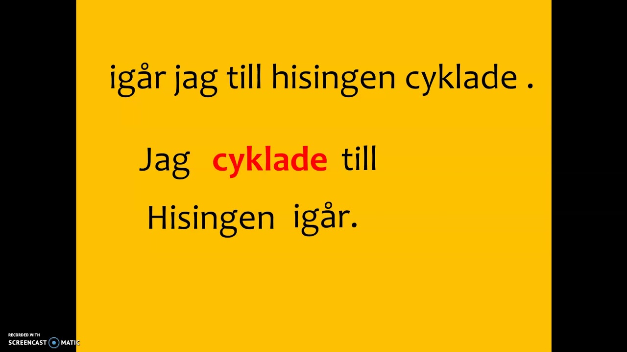 sfigunilla Del 1. Byt plats på orden och bilda meningar. Börja med subjekt! Kurs B