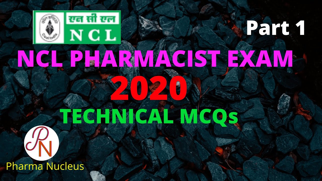 NCL PHARMACIST 2020 PAPER MCQs #PART 1 #Northern Coalfields Limited #Pharmacy Officer