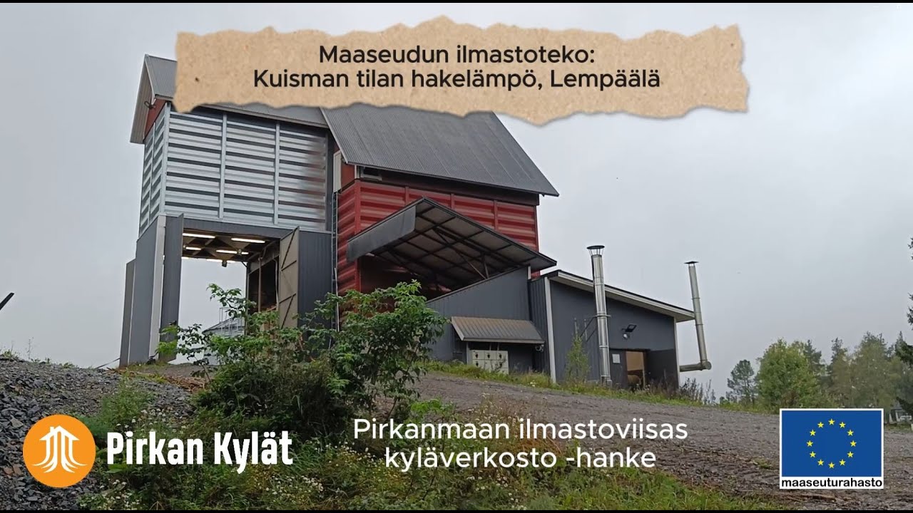 Maaseudun ilmastoteko | Kuisman tilan hakelämpö, Lempäälä