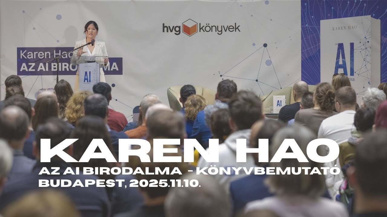Karen Hao - Az AI birodalma könyvbemutató Budapesten