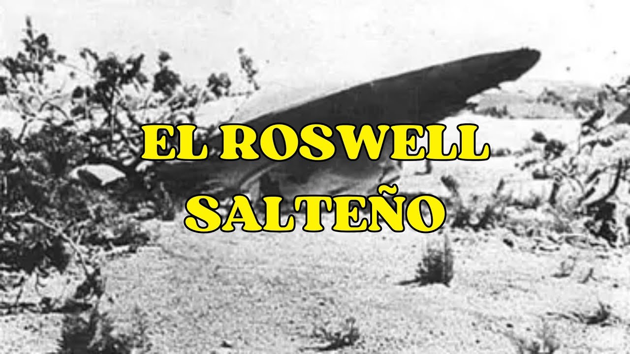 El Roswell Salte&ntilde;o | OVNIs en Salta, Or&aacute;n y Joaqu&iacute;n V. Gonz&aacute;lez