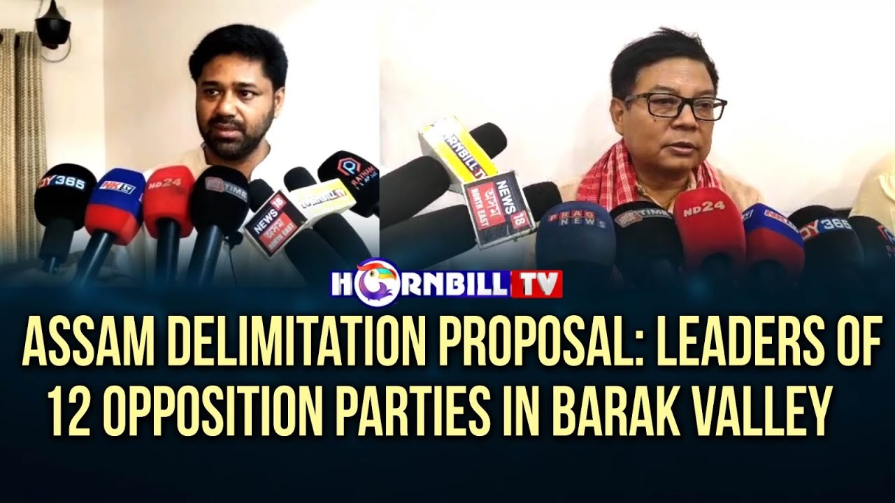 ASSAM DELIMITATION PROPOSAL: LEADERS OF 12 OPPOSITION PARTIES IN BARAK VALLEY