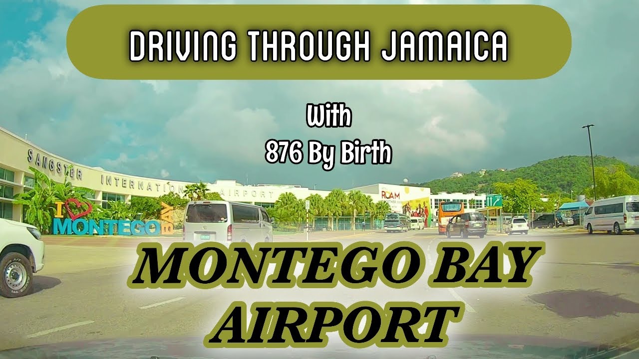 Sangster's International Airport | Montego Bay | Driving in Jamaica
