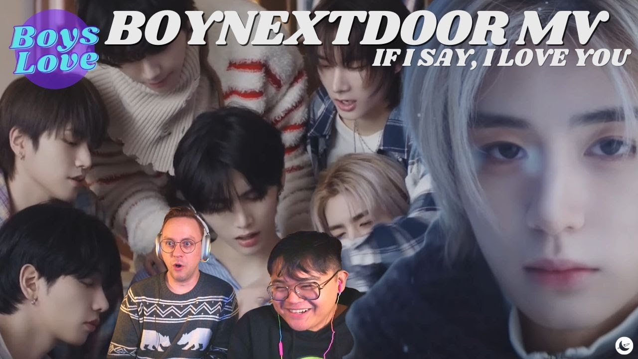 BOYNEXTDOOR (보이넥스트도어) 'If I Say, I Love You' MV | BLBL Reactions