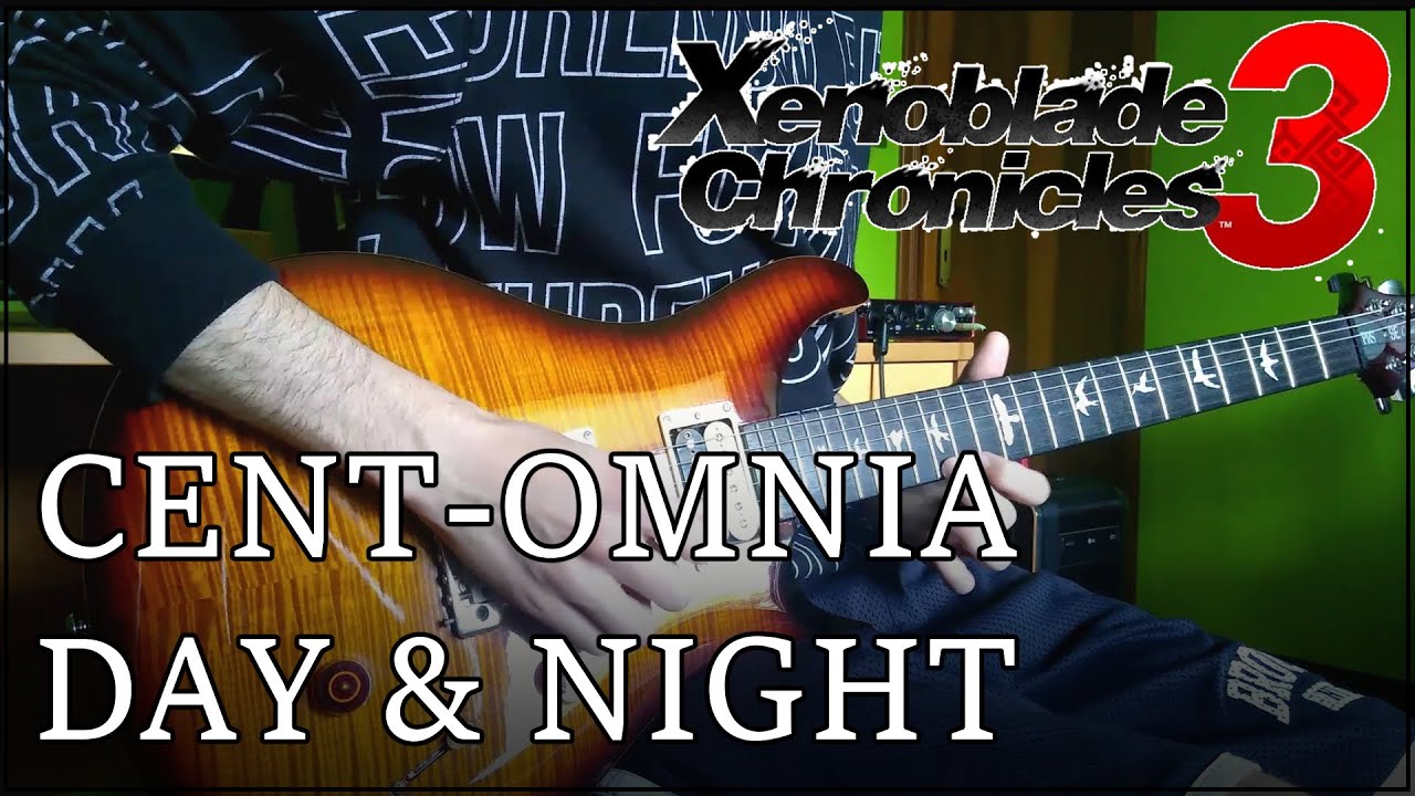 Xenoblade 3 - Cent-Omnia Region (Day & Night) GUITAR COVER #SoundoleChillOut2024