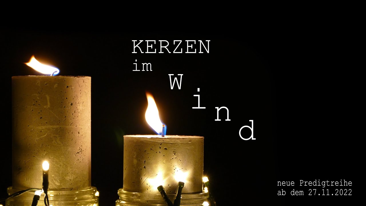 Kerzen im Wind - 1. Advent - Predigt - SV Schönaich