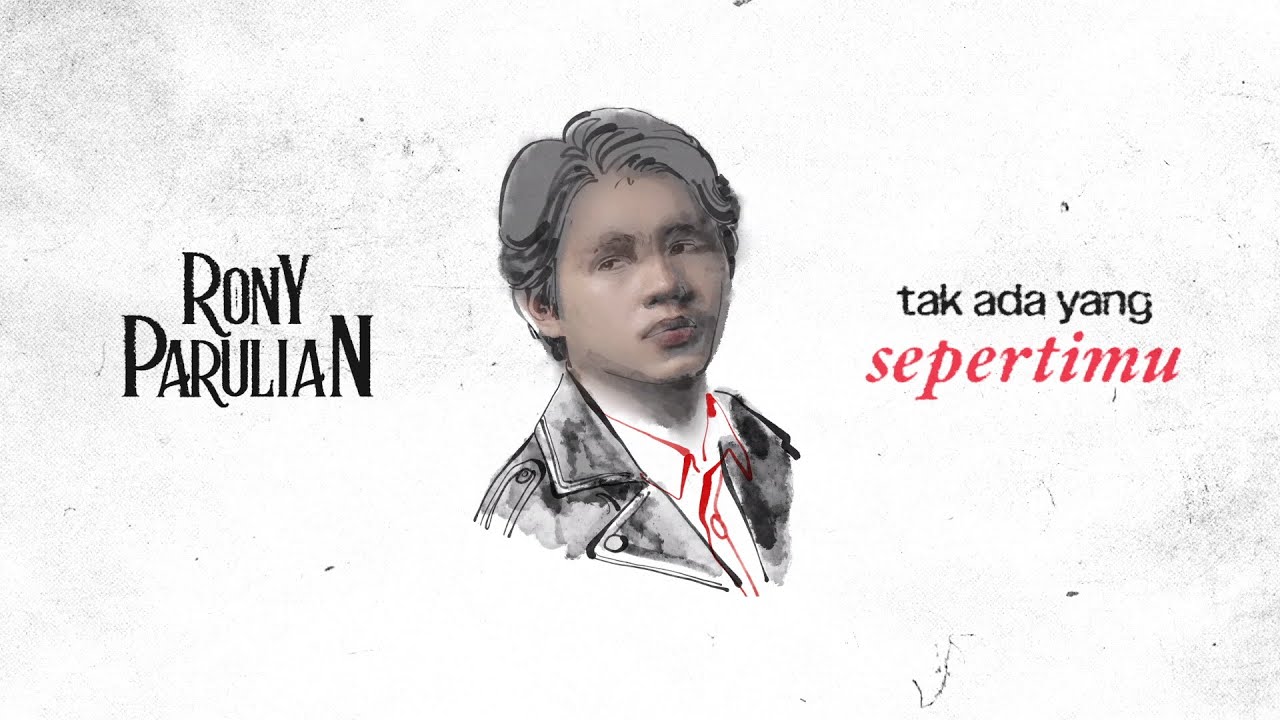 Rony Parulian - Tak Ada Yang Sepertimu (Official Lyric Video)