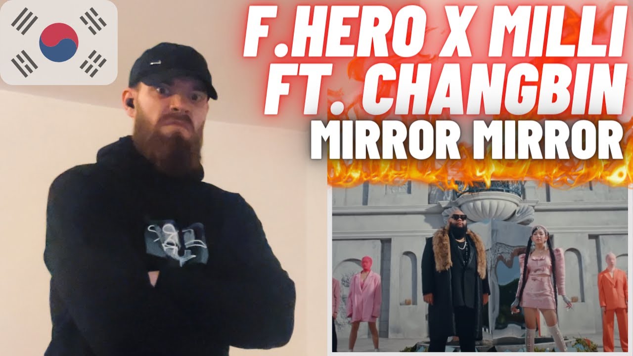 🇰🇷🇹🇭 F.HERO x MILLI Ft. Changbin of Stray Kids - Mirror Mirror [HYPE UK 🇬🇧 REACTION]