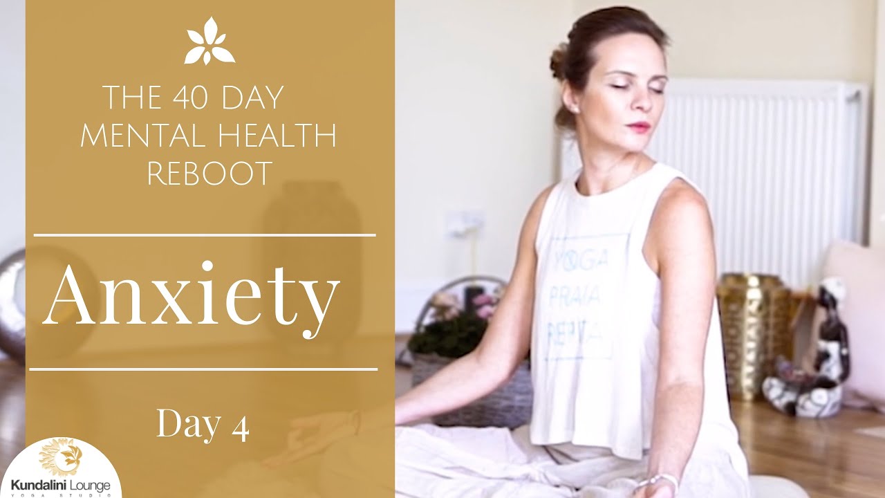 Easing Your Anxiety - Yoga for Mental Health - Day 4 with Mariya Gancheva