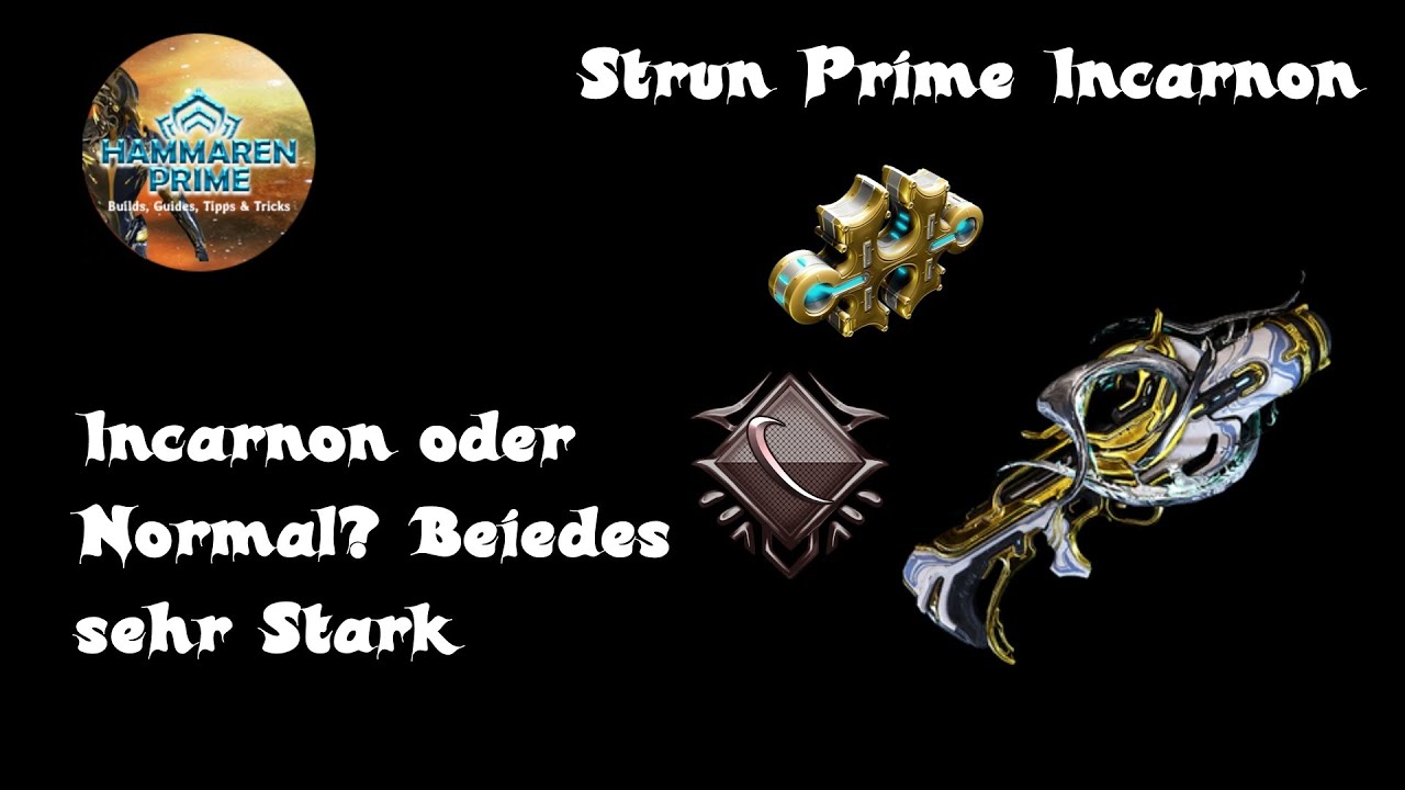 Warframe Strun Prime Incarnon Build 2026 [Deutsch]