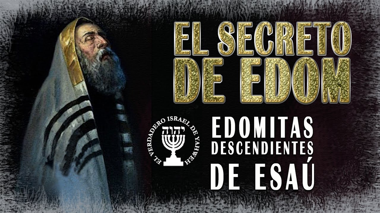 Donde esta Edom y quien es ESAU hoy el misterio continua