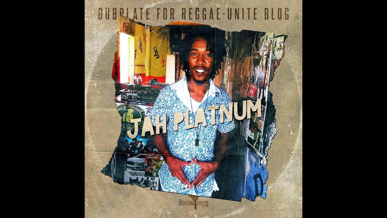 Jah Platnum-Nuh Work (Monday Blues Riddim)-Dubplate for Reggae-Unite Blog-2019.
