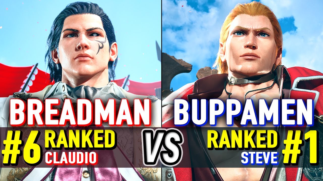 T8 🔥 BREADMAN (#6 Ranked Claudio) vs BUPPAMEN (#1 Ranked Steve) 🔥 Tekken 8 High Level Gameplay