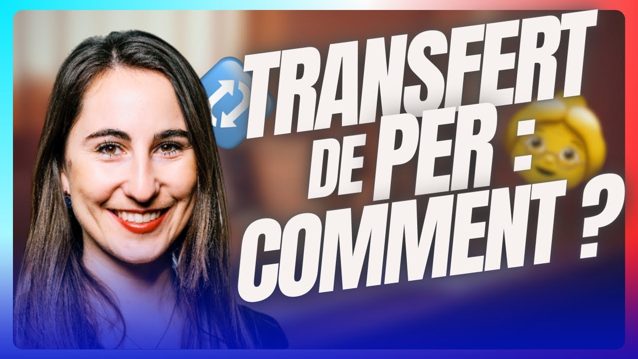 Comment transférer mes produits d'épargne-retraite vers un PER
