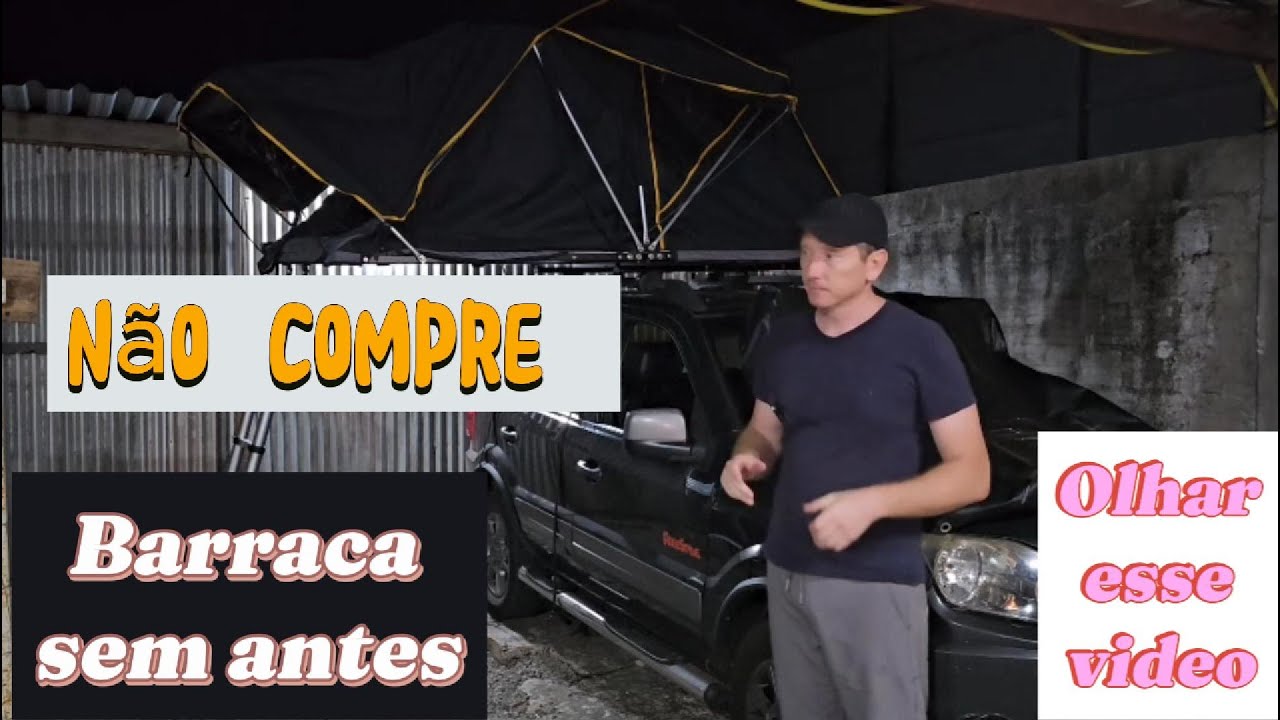 Barraca de Teto para CARRO Não compre sem antes de ver esse vídeo 1/2
