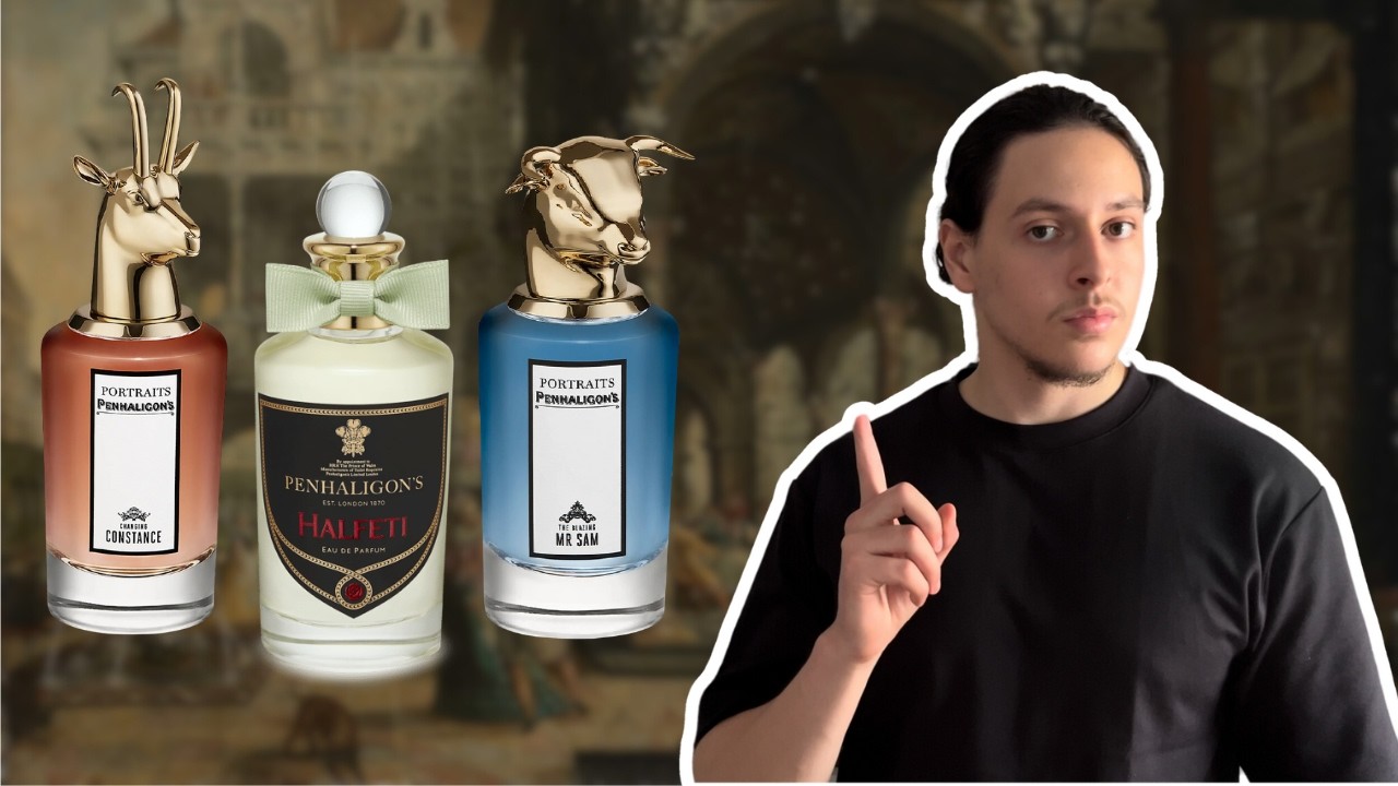 I Bought The Most Popular Penhaligon's Scents So You Don't Have To - Penhaligon's Buying Guide