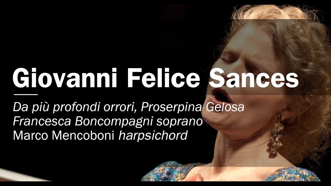 Giovanni Felice Sances Proserpina Gelosa. Francesca Boncompagni soprano Marco Mencoboni harpsichord