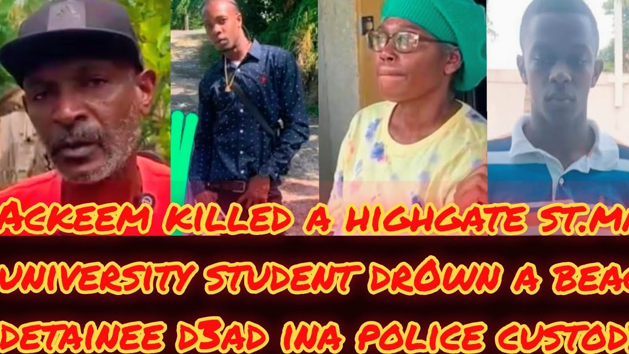 GVNMAN D3AD INA POLICE CUSTODY+ACKEEM KILLED a ST.MARY & UNIVERSITY STUDENT DR0WN !