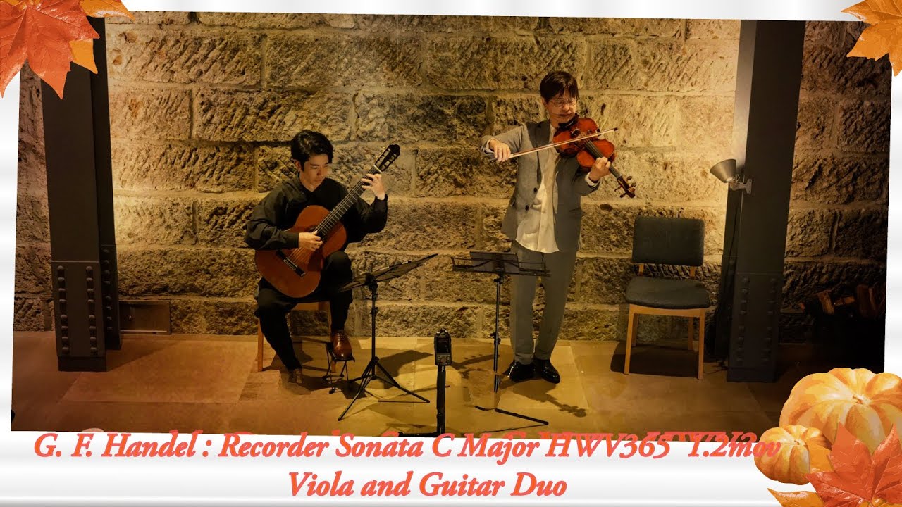 G. F. Handel : Recorder Sonata C Major HWV365  1.2 mov　Viola and Guitar Duo