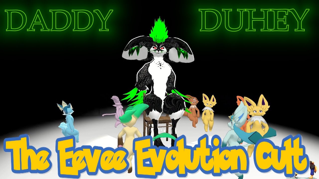 Daddy Duhey and the Cult of Eevee Evolution