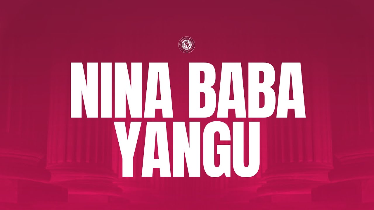 NINA BABA YANGU ASIYESHINDWA KAMWE