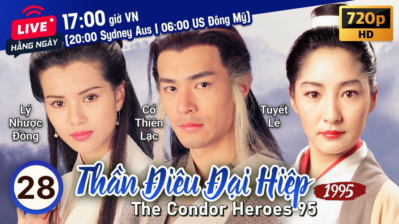 Cổ Thiên Lạc | Phim TVB lồng tiếng Thần Điêu Đại Hiệp 28/32 | Lý Nhược Đồng | 1995