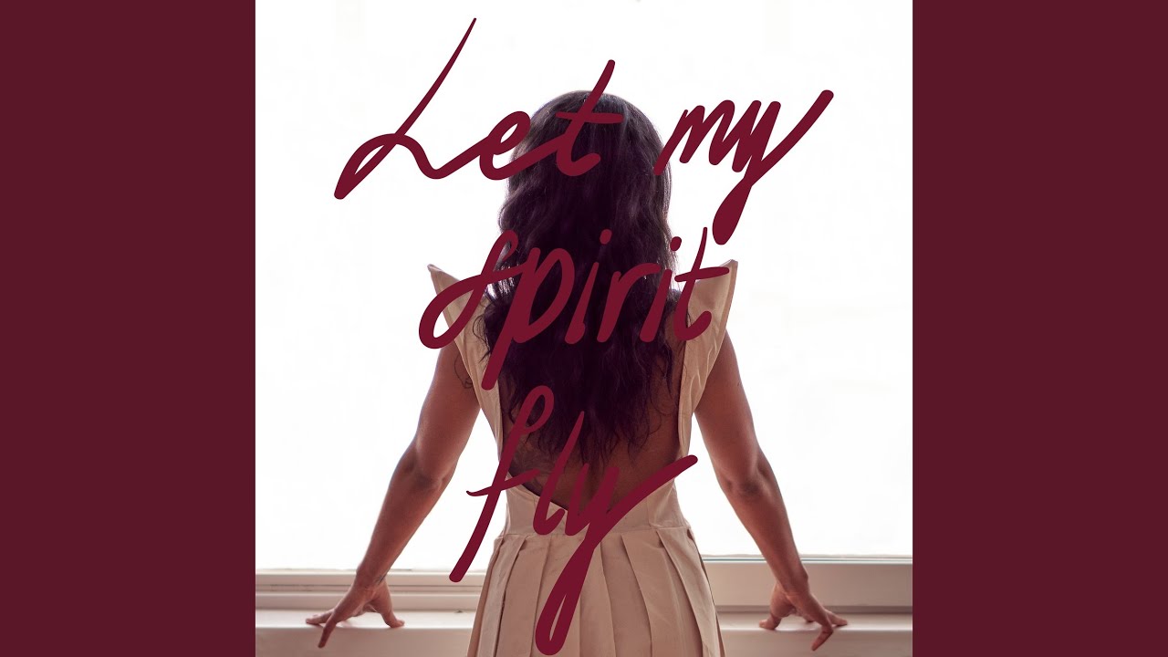Let My Spirit Fly