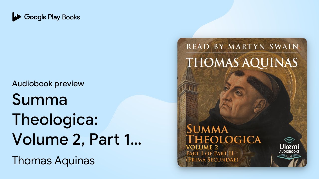 Summa Theologica: Volume 2, Part 1 of 2 (Prima… by Thomas Aquinas · Audiobook preview