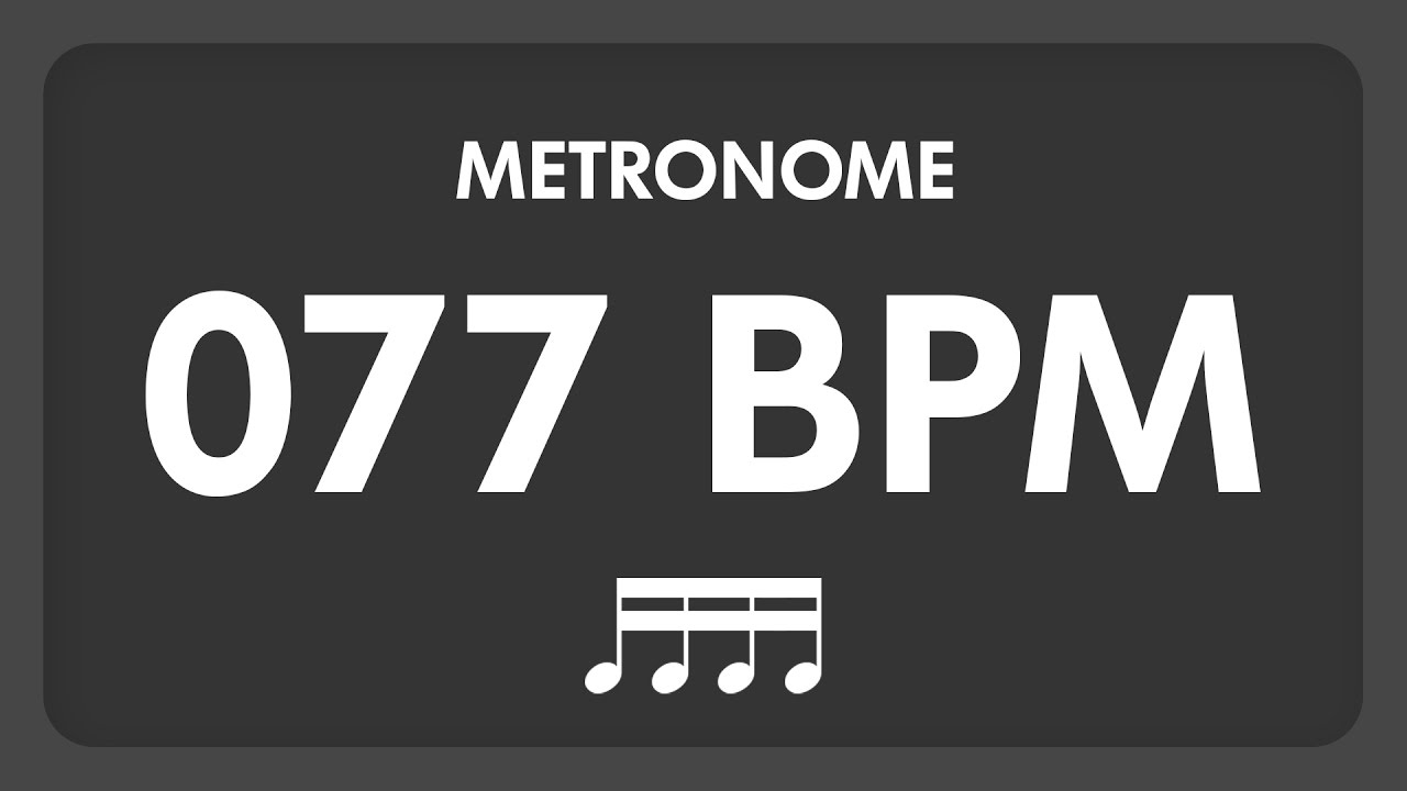 77 BPM - Metronome - 16th Notes
